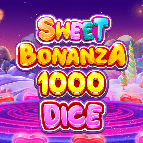 Sweet Bonanza 1000 Dice