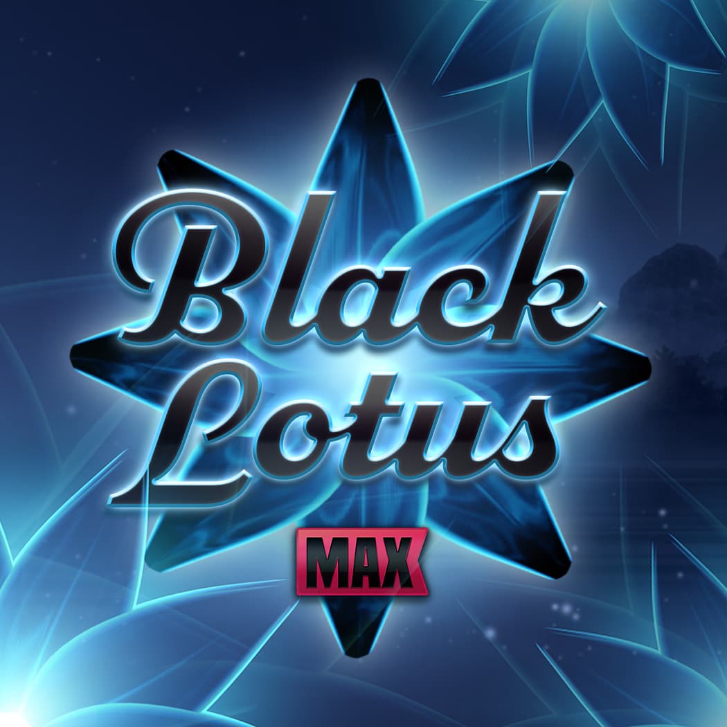 Black Lotus Max